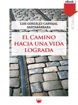 cover image of El camino hacia una vida lograda
